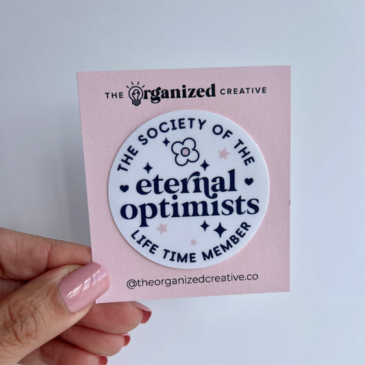 Eternal Optimists Sticker