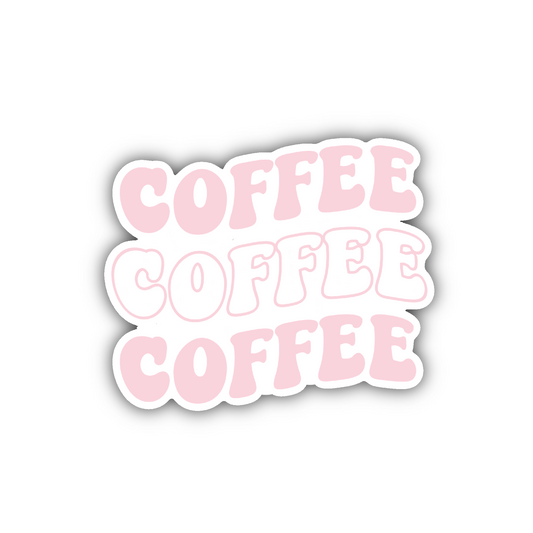 Coffee Coffee Coffee Sticker